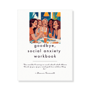 goodbyesocialanxietyworkbook
