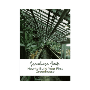 howtobuildyourfirstgreenhouse